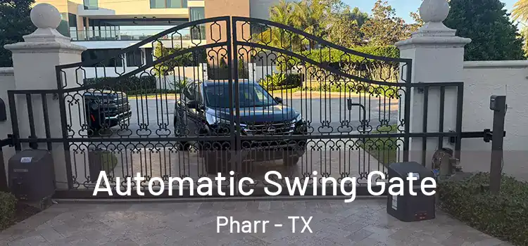  Automatic Swing Gate Pharr - TX