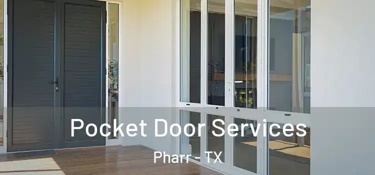 Pocket Door Services Pharr - TX